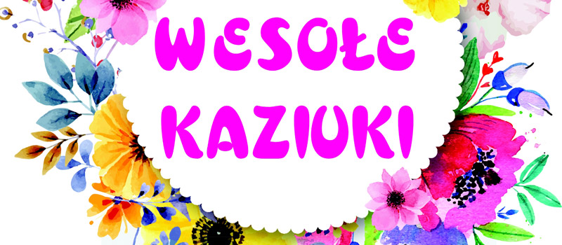 Koncert muzyki ludowej i biesiadnej pt. „Wesołe Kaziuki”