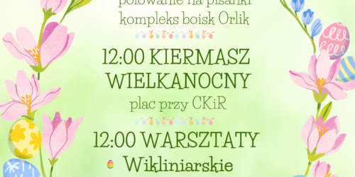 Wielkanocnie z Centrum Kultury i Rekreacji